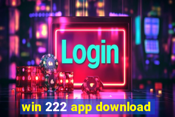 win 222 app download